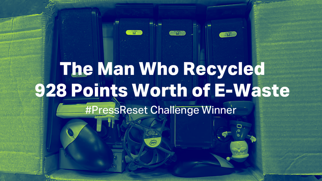 Press Reset Challenge Winner: How One Singapore Resident (Mr. J) Recycled 928 Points Worth of E-Waste